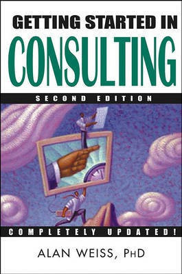 Getting Started in Consulting(English, Electronic book text, Weiss Alan)