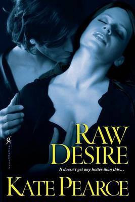 Raw Desire(English, Electronic book text, Pearce Kate)
