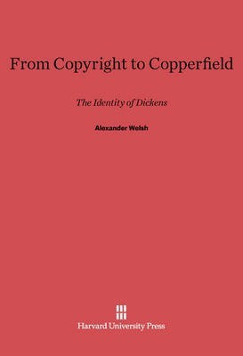 From Copyright to Copperfield(English, Electronic book text, Welsh Alexander)