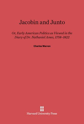 Jacobin and Junto(English, Electronic book text, Warren Charles)
