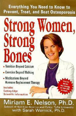 Strong Women, Strong Bones(English, Paperback, Nelson Miriam E et al)