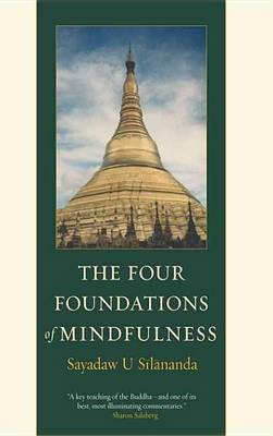 The Four Foundations of Mindfulness(English, Electronic book text, U Silananda Sayadaw)