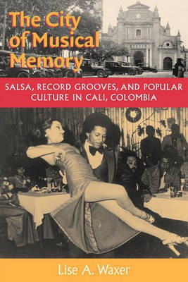 The City of Musical Memory(English, Electronic book text, Waxer Lise A)