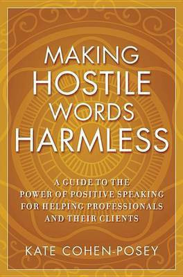 Making Hostile Words Harmless(English, Electronic book text, Cohen-Posey Kate)