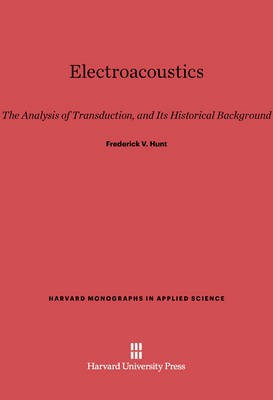 Electroacoustics(English, Electronic book text, Hunt Frederick V.)