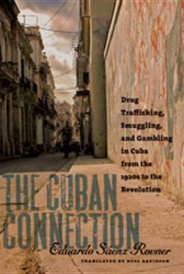 The Cuban Connection(English, Electronic book text, Saenz Rovner Eduardo)
