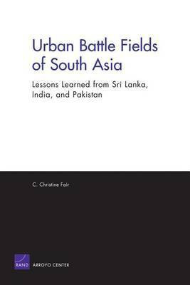 Urban Battle Fields of South Asia(English, Electronic book text, Fair C Christine)