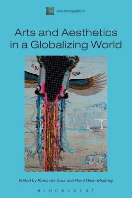 Arts and Aesthetics in a Globalizing World(English, Electronic book text, unknown)