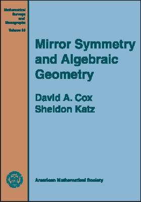 Mirror Symmetry and Algebraic Geometry(English, Hardcover, Cox David A.)