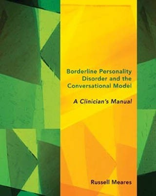Borderline Personality Disorder and the Conversational Model(English, Electronic book text, Meares Russell)