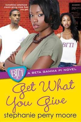 Get What You Give(English, Electronic book text, Perry Moore Stephanie)