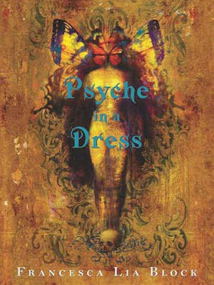 Psyche in a Dress(English, Electronic book text, Block Francesca Lia)