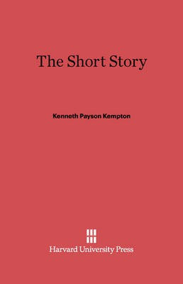 The Short Story(English, Electronic book text, Kempton Kenneth Payson)