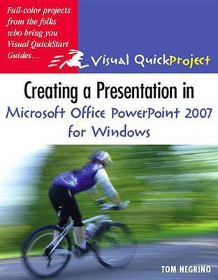 Creating a Presentation in Microsoft Office Powerpoint 2007 for Windows(English, Electronic book text, Negrino Tom)