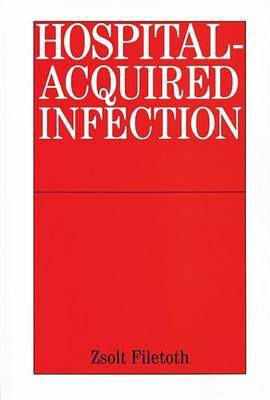 Hospital-Acquired Infection(English, Electronic book text, Filetoth Zsolt)