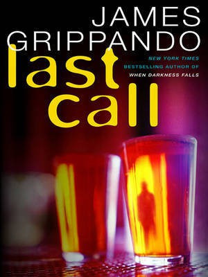 Last Call(English, Electronic book text, Grippando James)