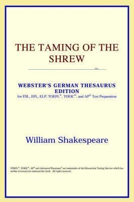 The Taming of the Shrew (Webster's German Thesaurus Edition)(English, Paperback, Icon Reference)