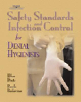 Safety Standards and Infection Control for Dental Hygienists(English, Paperback, Dietz-Bourguignon Ellen)