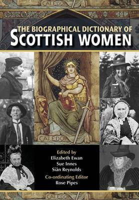 The Biographical Dictionary of Scottish Women(English, Electronic book text, Ewan Elizabeth L.)