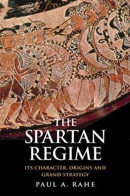 The Spartan Regime(English, Electronic book text, Rahe Paul Anthony)