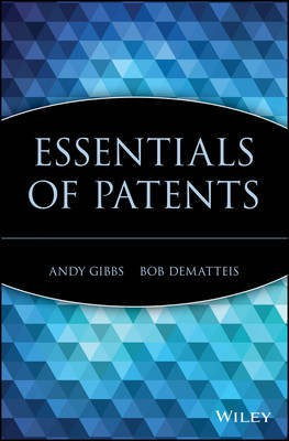 Essentials of Patents(English, Electronic book text, Gibbs Andy)