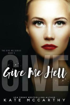 Give Me Hell(English, Paperback, McCarthy Kate)