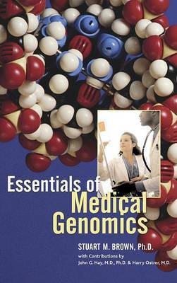 Essentials of Medical Genomics(English, Electronic book text, Brown Stuart M.)