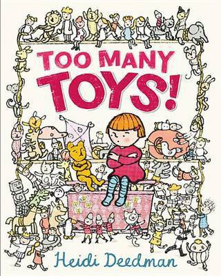 Too Many Toys!(English, Hardcover, Deedman Heidi)