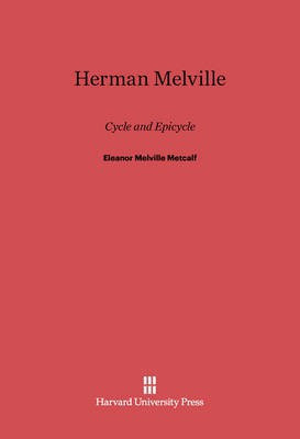 Herman Melville(English, Electronic book text, Metcalf Eleanor Melville)