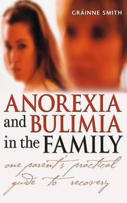 Anorexia and Bulimia in the Family(English, Electronic book text, Smith Grainne)