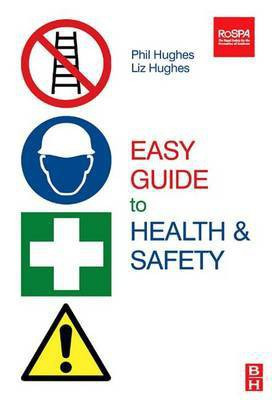 Easy Guide to Health and Safety(English, Electronic book text, Hughes Phil Msc)