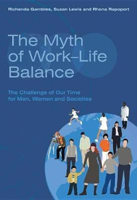 The Myth of Work-Life Balance(English, Electronic book text, Gambles Richenda)