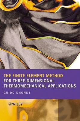 The Finite Element Method for Three-Dimensional Thermomechanical Applications(English, Electronic book text, Dhondt Guido)