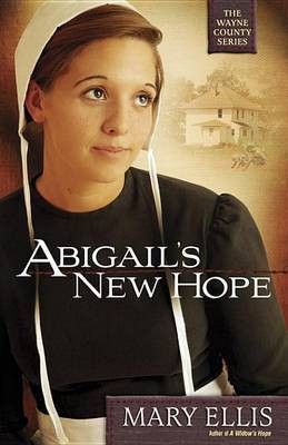 Abigail's New Hope(English, Electronic book text, Ellis Mary)