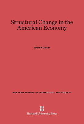 Structural Change in the American Economy(English, Electronic book text, Carter Anne P.)
