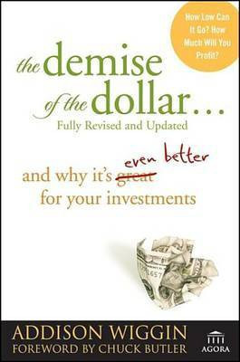 The Demise of the Dollar...(English, Electronic book text, Wiggin Addison)