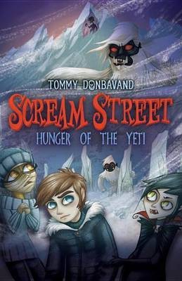 Scream Street: Hunger of the Yeti(English, Paperback, Donbavand Tommy)