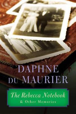 The Rebecca Notebook(English, Electronic book text, Dam du Maurier Daphne)