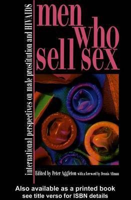 Men Who Sell Sex(English, Electronic book text, Aggleton Peter)