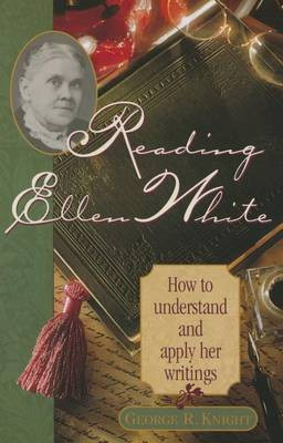 Reading Ellen White(English, Paperback, Knight George R)