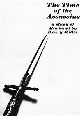 The Time of the Assassins(English, Electronic book text, Miller Henry)