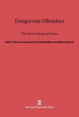 Dangerous Offenders(English, Electronic book text, Moore Mark H.)