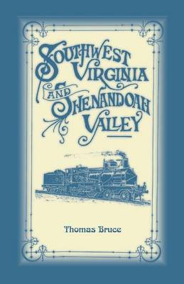 Southwest Virginia & Shenandoah Valley(English, Paperback, Bruce Thomas)