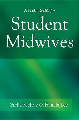 A Pocket Guide for Student Midwives(English, Electronic book text, McKay-Moffat Stella)