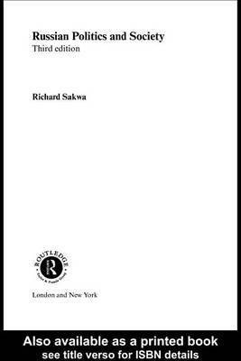 Russian Politics and Society(English, Electronic book text, Sakwa Richard)