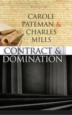 The Contract and Domination(English, Electronic book text, Pateman Carole)