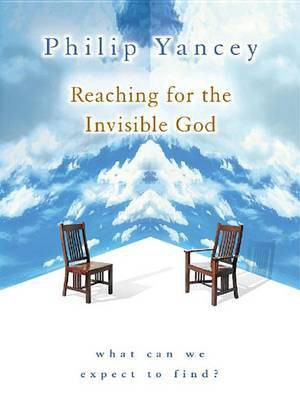 Reaching for the Invisible God(English, Electronic book text, Yancey Philip)