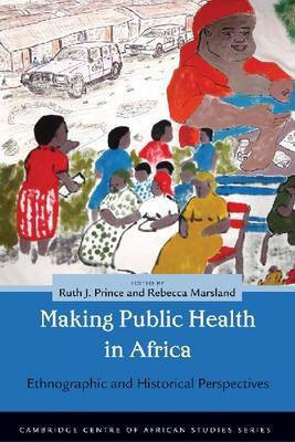 Making and Unmaking Public Health in Africa(English, Electronic book text, unknown)