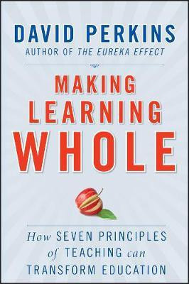 Making Learning Whole(English, Electronic book text, Perkins David)