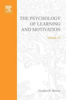 Psychology of Learning&motivation: V15(English, Electronic book text, unknown)